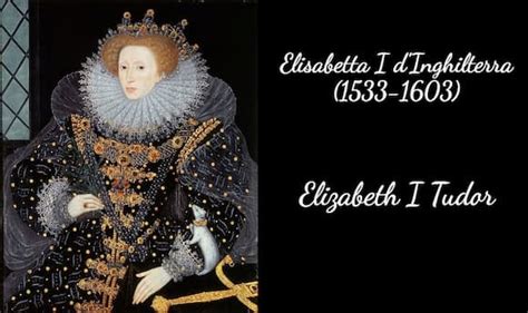 elizabeth i tudor riassunto inglese|Elisabetta I Tudor: Riassunto .